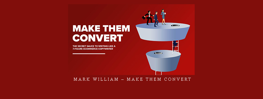 Mark William – Make Them Convert