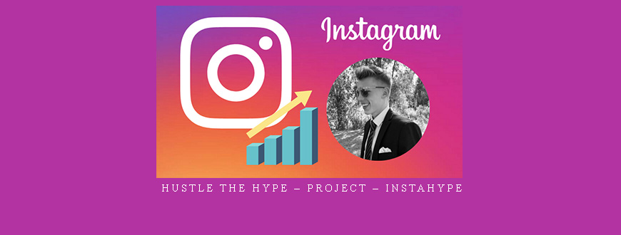 Hustle The Hype – Project – InstaHype