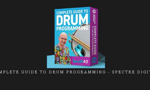 Complete Guide To Drum Programming – Spectre Digital |