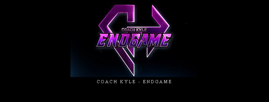Coach Kyle – Endgame