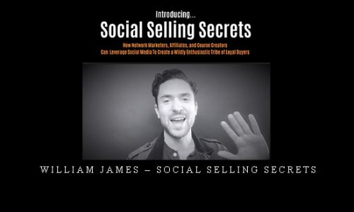 William James – Social Selling Secrets |