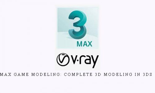 3Ds Max Game Modeling: Complete 3D Modeling in 3Ds Max |