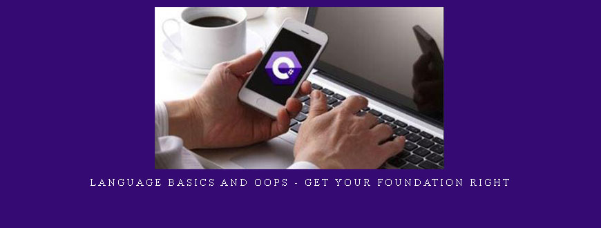 Language Basics and OOPs – Get your foundation right
