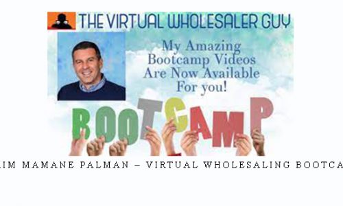 Haim Mamane Palman – Virtual Wholesaling Bootcamp |