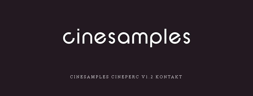 Cinesamples CinePerc v1.2 KONTAKT