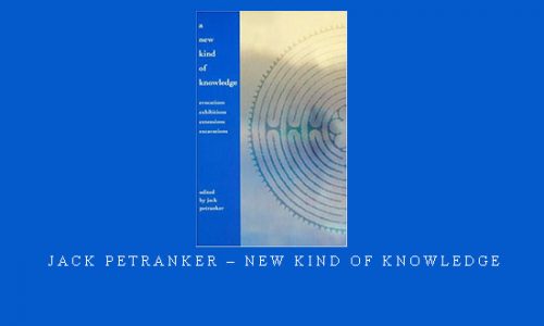Jack Petranker – New Kind of Knowledge |