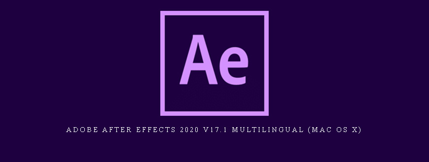 Adobe After Effects 2020 v17.1 Multilingual (Mac OS X)