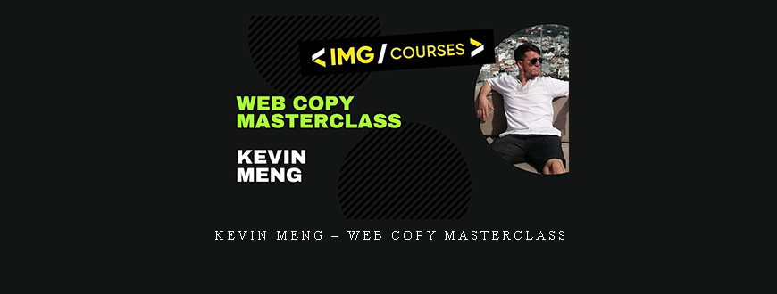 Kevin Meng – Web Copy Masterclass