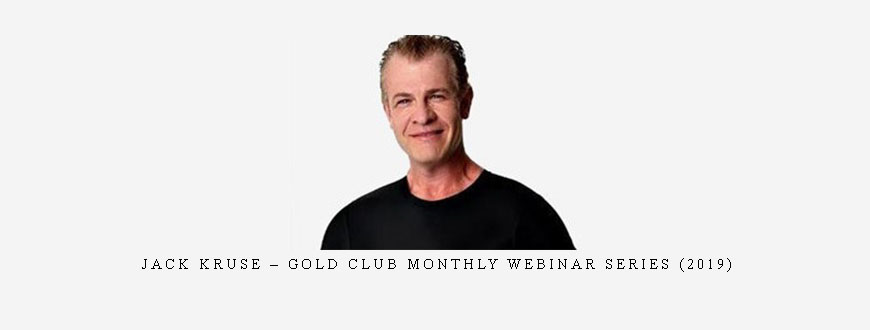 Jack Kruse – Gold Club Monthly Webinar Series (2019)