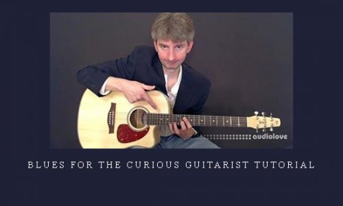 Blues for the Curious Guitarist TUTORiAL |