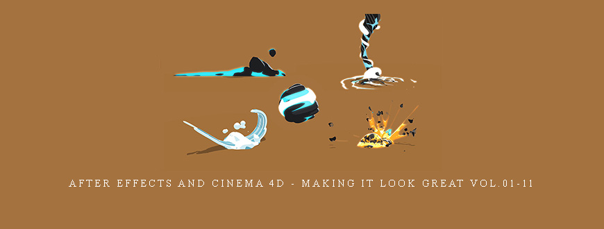 After Effects and Cinema 4D – Making It Look Great Vol.01-11