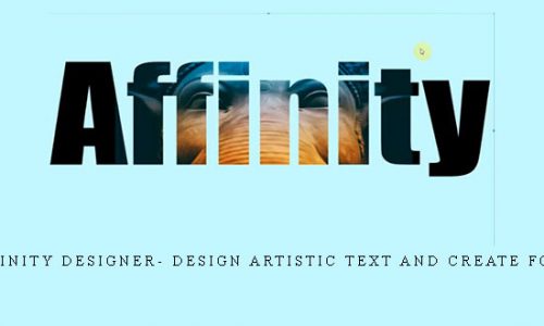 Affinity Designer- Design artistic text and Create Font |