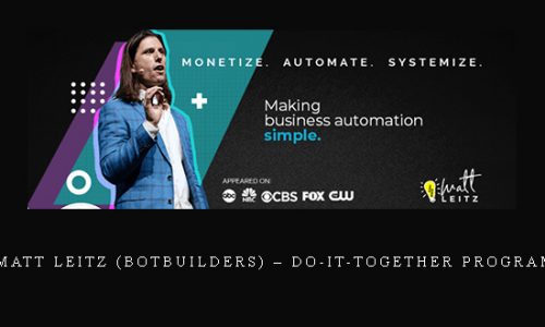 Matt Leitz (BotBuilders) – Do-It-Together Program |