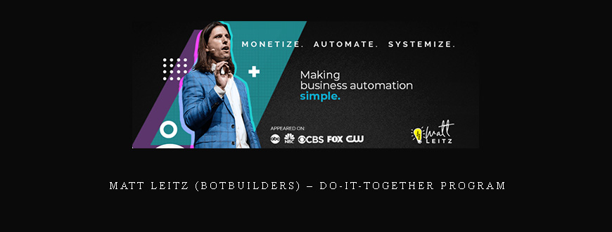 Matt Leitz (BotBuilders) – Do-It-Together Program