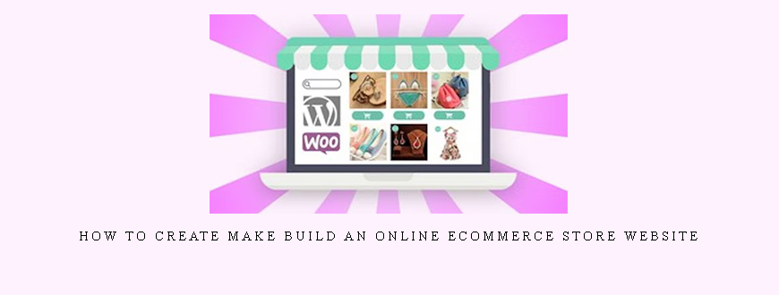 Clinton Gorman – How to Create Make build an Online Ecommerce Store Website