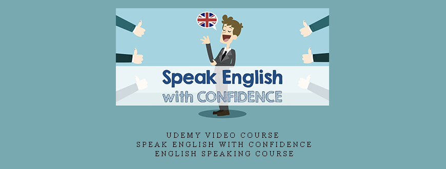 Udemy Video Course – Speak English With Confidence: English Speaking Course