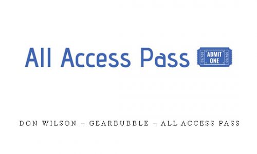 Don Wilson – Gearbubble – All Access Pass |