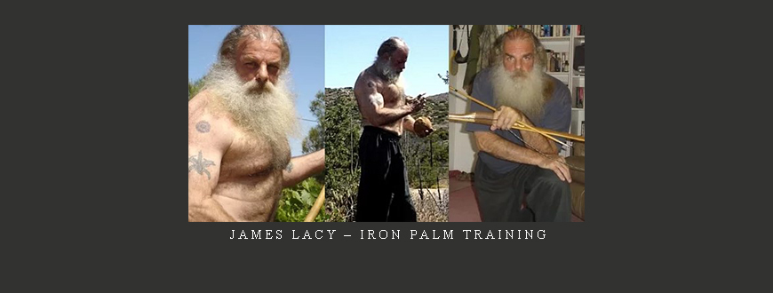 James Lacy – Iron Palm Training
