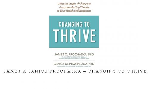 James & Janice Prochaska – Changing to Thrive |