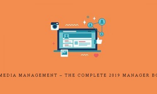 Social Media Management – The Complete 2019 Manager Bootcamp |