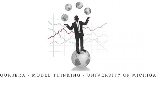 Coursera – Model Thinking – University of Michigan |