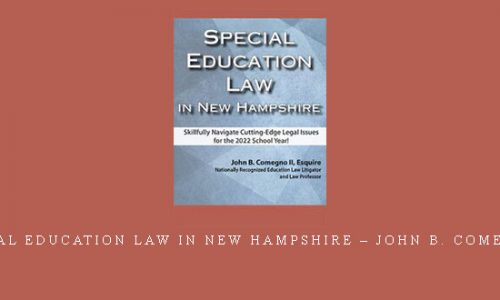 Special Education Law in New Hampshire – John B. Comegno II |
