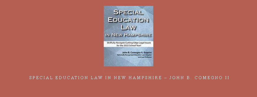 Special Education Law in New Hampshire – John B. Comegno II