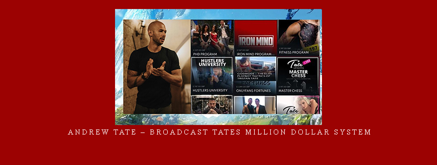 Andrew Tate – Broadcast Tates Million Dollar System