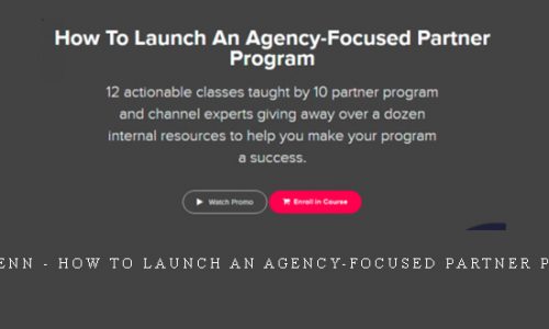 Alex Glenn – How To Launch an Agency-Focused Partner Program |