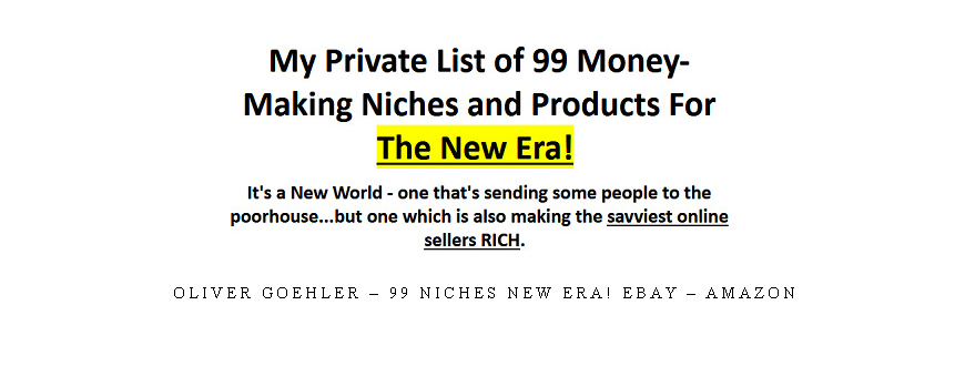 Oliver Goehler – 99 Niches New Era! eBay – Amazon