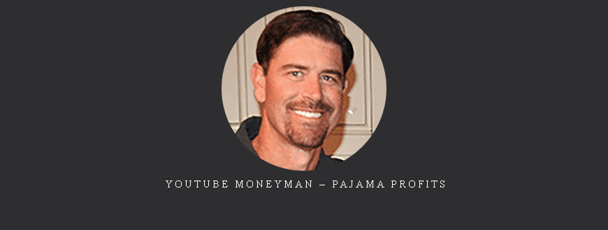YouTube Moneyman – Pajama Profits