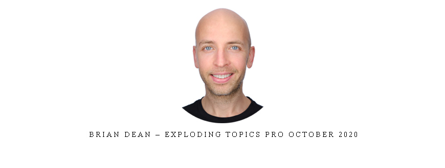 Brian Dean – Exploding Topics Pro October 2020