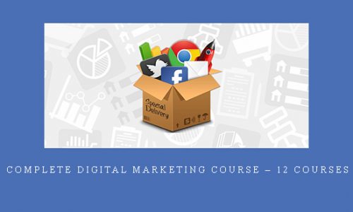 The Complete Digital Marketing Course – 12 Courses in 1 |