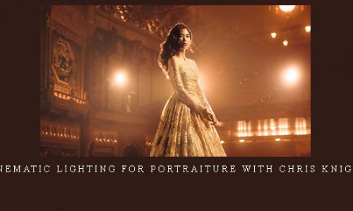 Cinematic Lighting for Portraiture with Chris Knight |