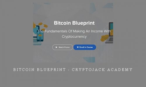 Bitcoin Blueprint – CryptoJack Academy |