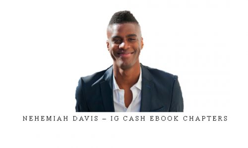 Nehemiah Davis – IG Cash eBook Chapters |