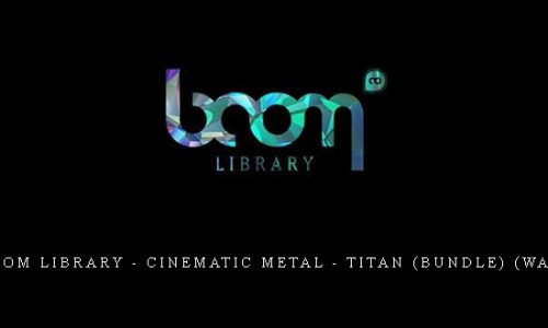 Boom Library – Cinematic Metal – TITAN (Bundle) (WAV) |