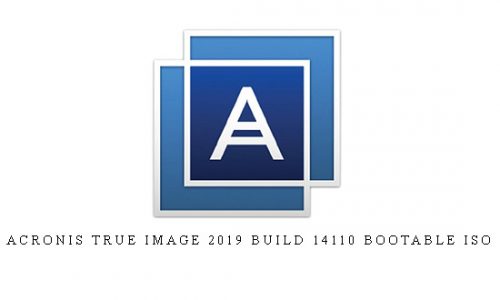 Acronis True Image 2019 Build 14110 Bootable ISO |