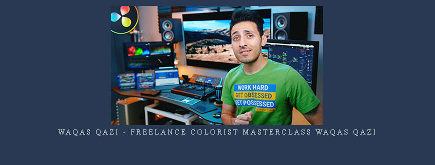Waqas Qazi – Freelance Colorist Masterclass waqas qazi