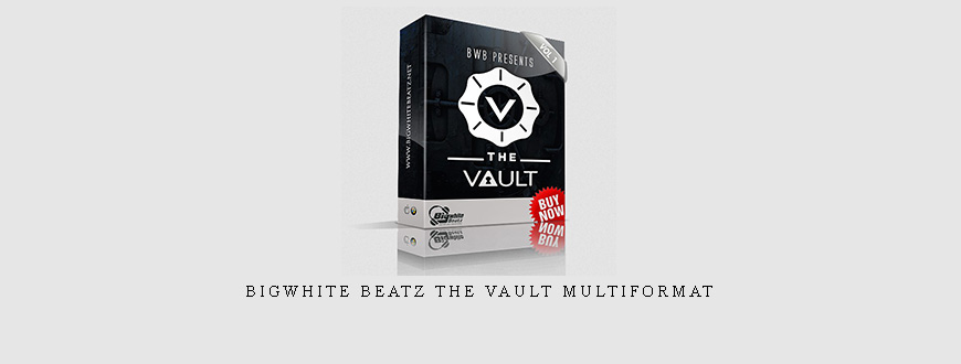 Bigwhite Beatz THE VAULT MULTiFORMAT