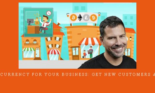 Cryptocurrency for Your Business: Get New Customers & Sales |