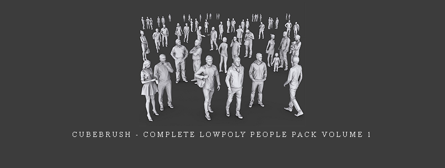 Cubebrush – Complete Lowpoly People Pack Volume 1