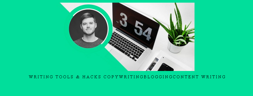 Writing Tools & Hacks CopywritingBloggingContent Writing