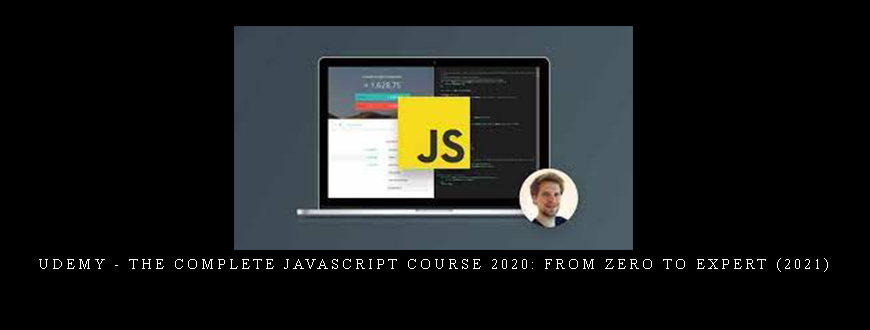 Udemy – The Complete JavaScript Course 2020: From Zero to Expert (2021)