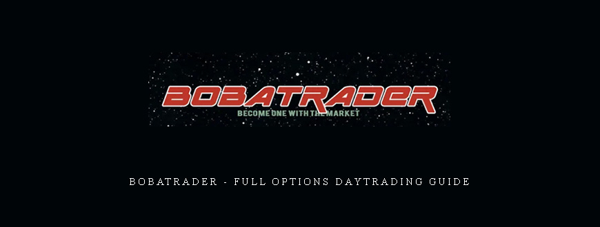 BobaTrader – Full Options Daytrading Guide