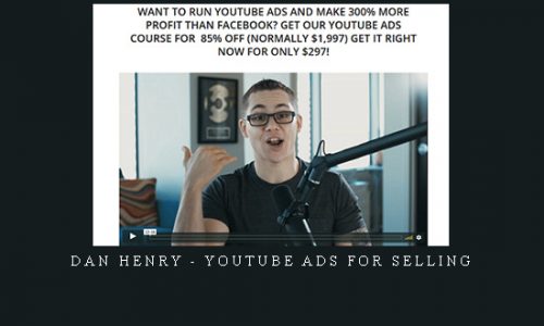 Dan Henry – YouTube Ads For Selling |