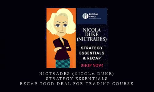 NicTrades (Nicola Duke) – Strategy Essentials & Recap Good deal for trading course |