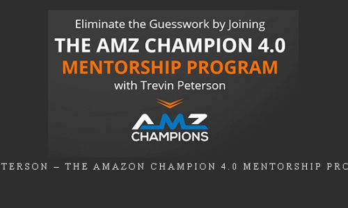 Trevin Peterson – The Amazon Champion 4.0 Mentorship Program 2021 |