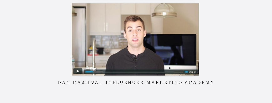 Dan Dasilva – Influencer Marketing Academy