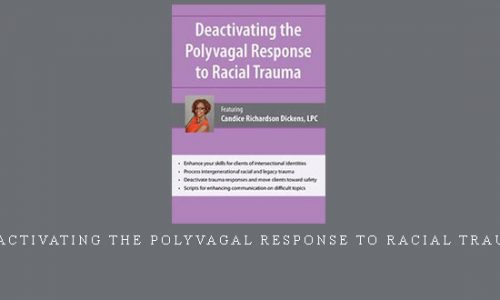 Deactivating the Polyvagal Response to Racial Trauma |